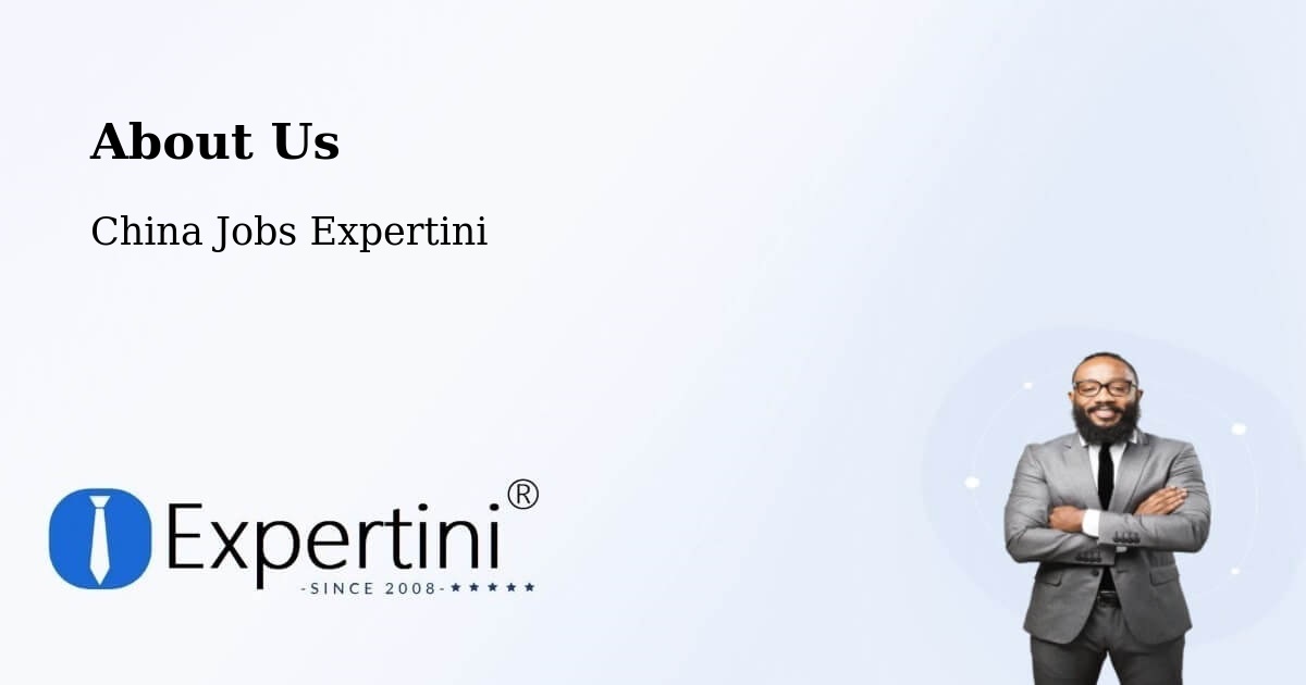 About Expertini Recruitment Platform  – Chaoyang - Chaoyang, China Jobs Expertini