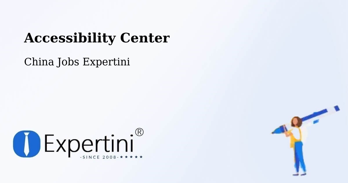 Accessibility Statement – Chaoyang - China Jobs Expertini