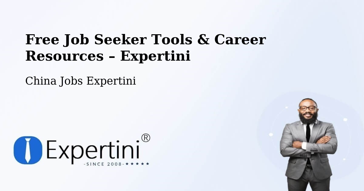 Free Job Seeker Tools & Career Resources – Chaoyang - Chaoyang, China Jobs Expertini