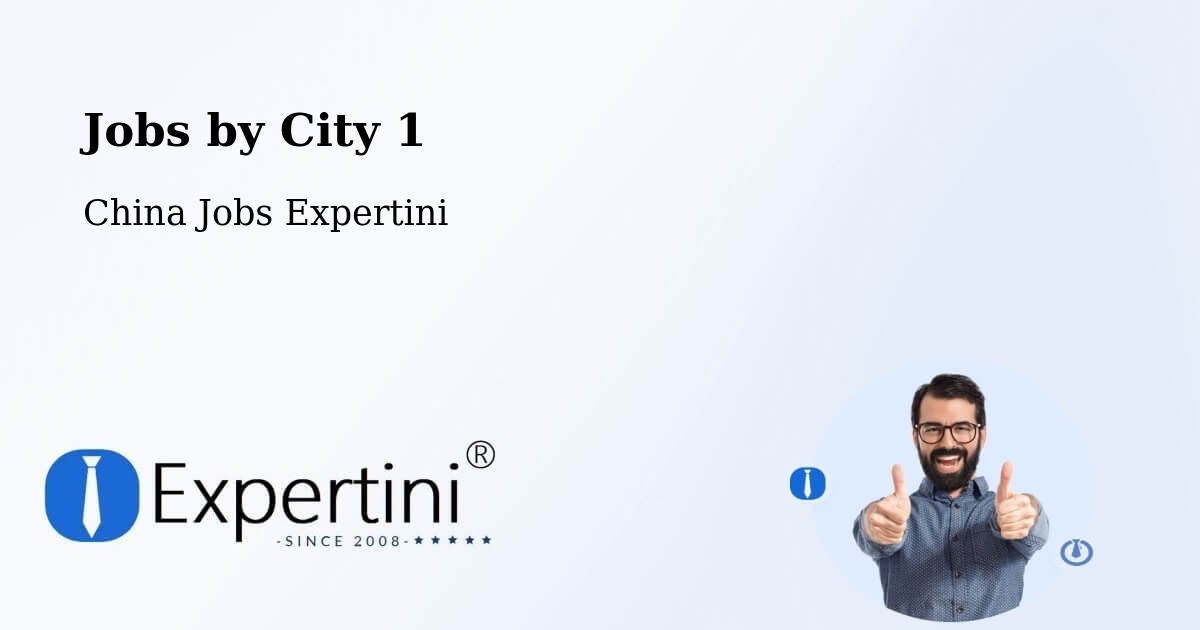 City Jobs in China - Expertini