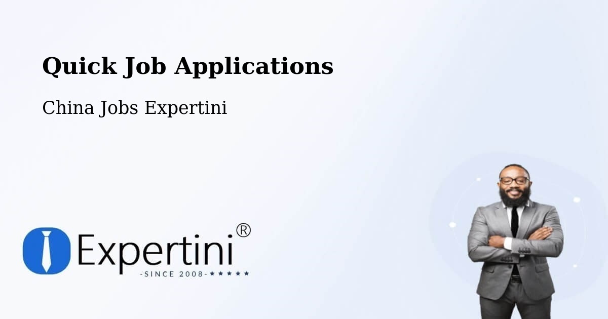 Quick Apply Feature – Chaoyang - China Jobs Expertini