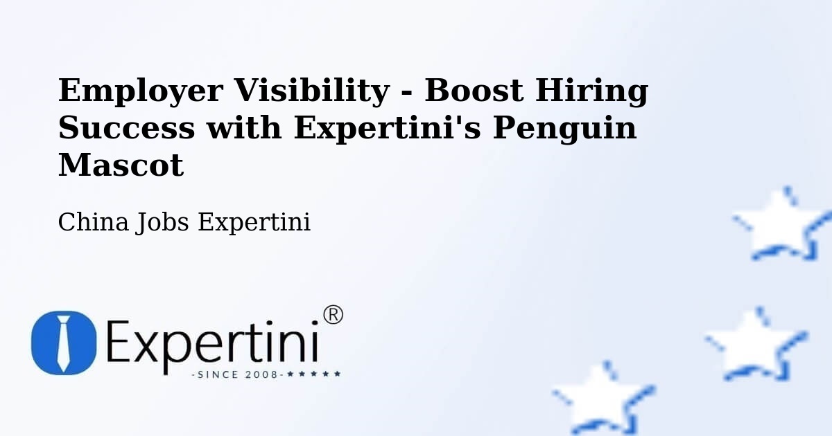 CV and Resume Visibility Optimization – Chaoyang - China Jobs Expertini